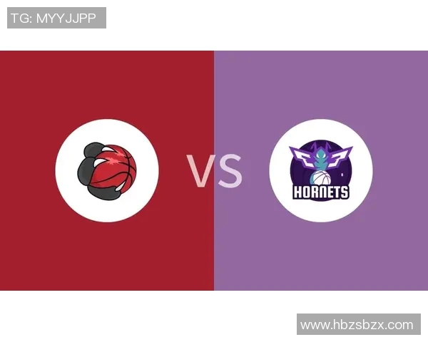 黄蜂队与猛龙队三球对决精彩回顾与精彩瞬间分析